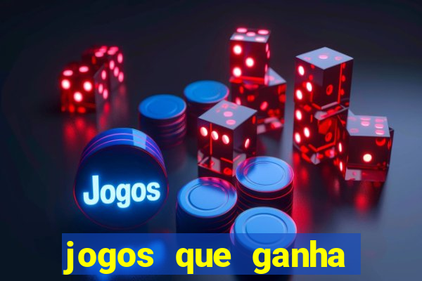 jogos que ganha dinheiro gratuito